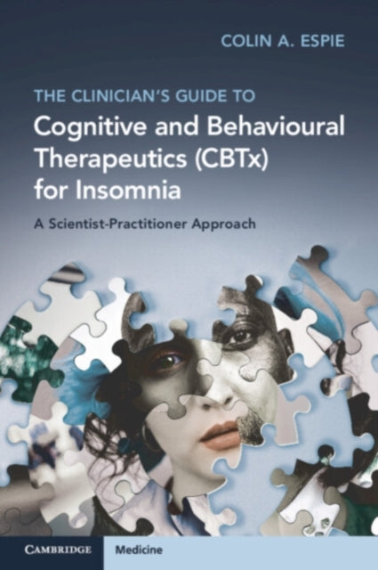 Book cover of: Clinician's Guide to Cognitive and Behavioural Therapeutics (CBTx) for Insomnia