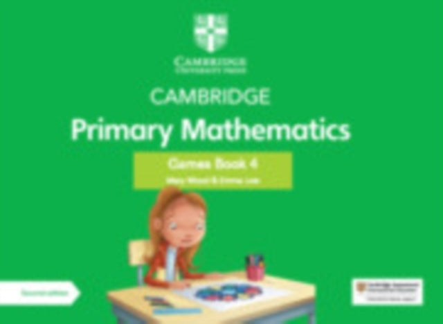 Book cover of: Cambridge Primary Mathematics Games Book 4 with Digital Access. By: Mary Wood