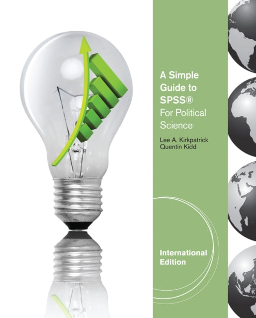 Book cover of: Simple Guide to SPSSA® for Political Science, International Edition. By: Lee Kirkpatrick
