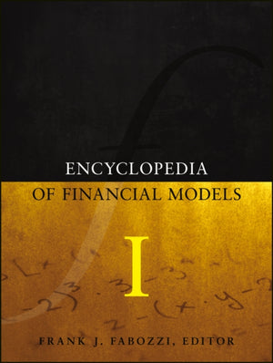 Encyclopedia of Financial Models V1