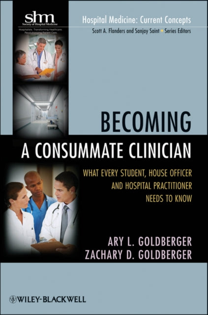 Book cover of: Becoming a Consummate Clinician. By: Ary Louis Goldberger