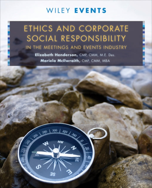 Book cover of: Ethics and Corporate Social Responsibility in the Meetings and Events Industry. By: Elizabeth Anne Henderson