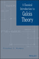 Book cover of: Classical Introduction to Galois Theory. By: Stephen C. Newman