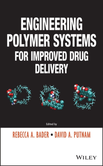 Book cover of: Engineering Polymer Systems for Improved Drug Delivery. By: Rebecca A. Bader