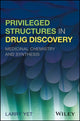 Book cover of: Privileged Structures in Drug Discovery. By: Larry Yet