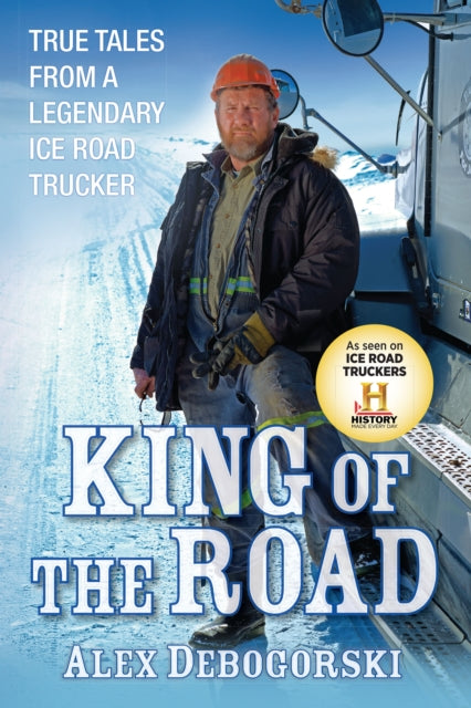 Book cover of: King of the Road. By: Alex Debogorski
