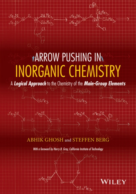 Book cover of: Arrow Pushing in Inorganic Chemistry. By: Abhik Ghosh