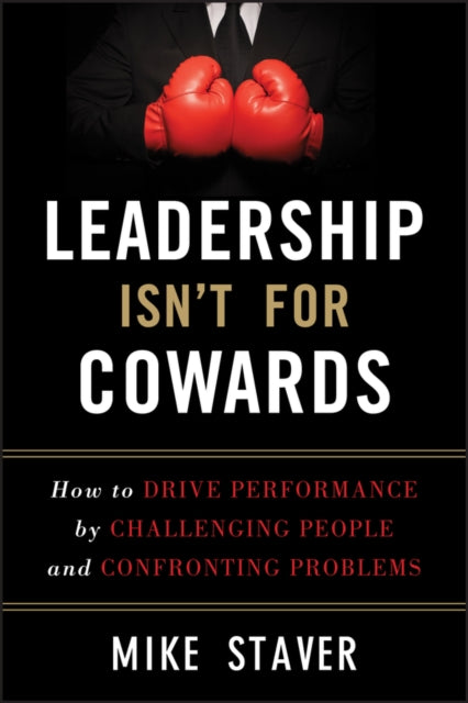 Book cover of: Leadership Isn't For Cowards