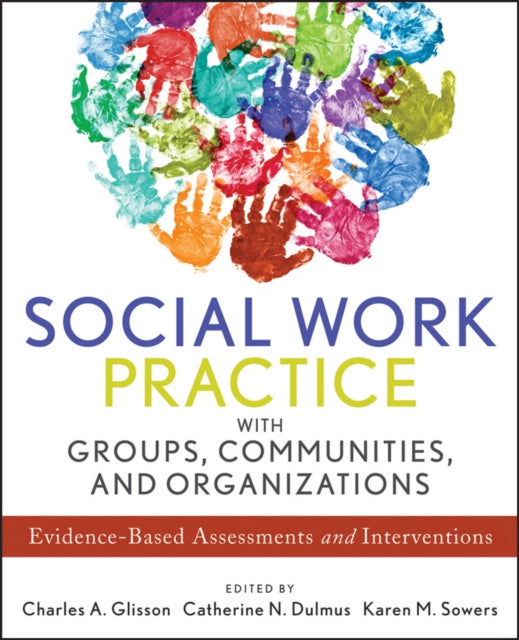 Book cover of: Social Work Practice with Groups, Communities, and Organizations. By: Charles Glisson