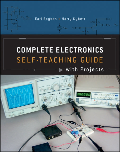 Complete Electronics Self-Teaching Guide with Projects 9781118217320 Earl Boysen