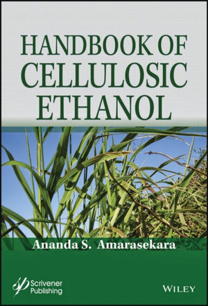 Handbook of Cellulosic Ethanol