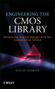 Book cover of: Engineering the CMOS Library. By: David Doman