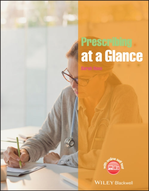 Book cover of: Prescribing at a Glance. By: Ross, Sarah (Clinical pharmacologist)