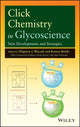 Book cover of: Click Chemistry in Glycoscience. By: Zbigniew J. Witczak