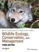 Book cover of: Wildlife Ecology, Conservation, and Management. By: John M. Fryxell