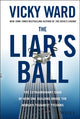 Book cover of: Liar's Ball. By: Vicky Ward