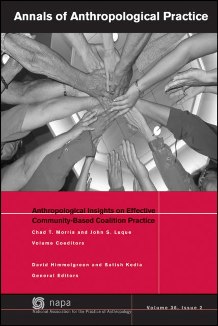 Book cover of: Anthropological Insights on Effective Community-Based Coalition Practice. By: John S. Luque