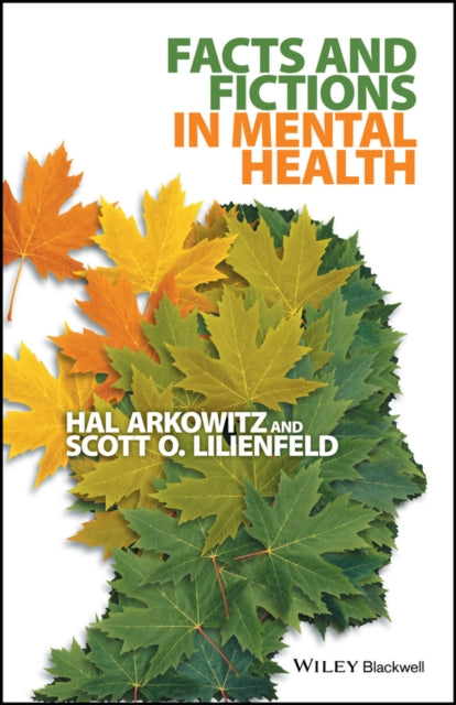 Book cover of: Facts and Fictions in Mental Health. By: Hal Arkowitz