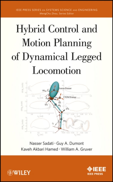 Book cover of: Hybrid Control and Motion Planning of Dynamical Legged Locomotion. By: Nasser Sadati