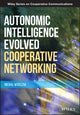 Book cover of: Autonomic Intelligence Evolved Cooperative Networking. By: Michal Wodczak