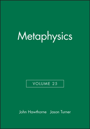 Metaphysics, Volume 25