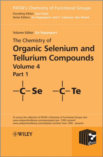 Book cover of: Chemistry of Organic Selenium and Tellurium Compounds, Volume 4, Parts 1 and 2 Set. By: Zvi Rappoport