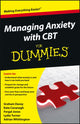 Book cover of: Managing Anxiety with CBT For Dummies