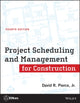 Book cover of: Project Scheduling and Management for Construction. By: Pierce, David R., Jr.