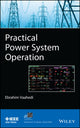 Book cover of: Practical Power System Operation. By: Ebrahim Vaahedi