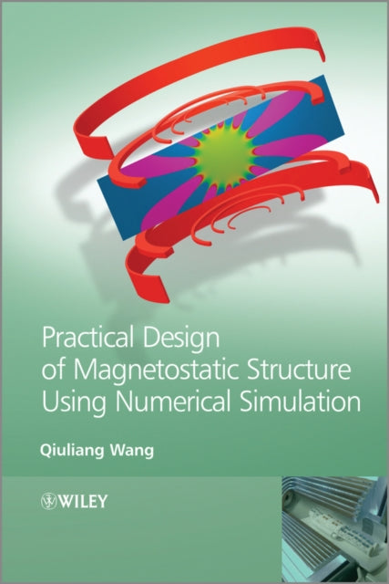 Book cover of: Practical Design of Magnetostatic Structure Using Numerical Simulation