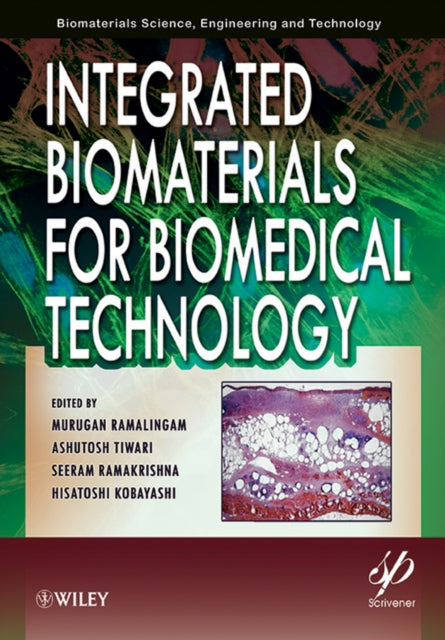 Book cover of: Integrated Biomaterials for Biomedical Technology. By: Murugan Ramalingam