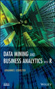Book cover of: Data Mining and Business Analytics with R