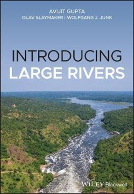 Book cover of: Introduction to Large Rivers. By: Avijit Gupta