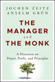 Book cover of: Manager and the Monk. By: Jochen Zeitz