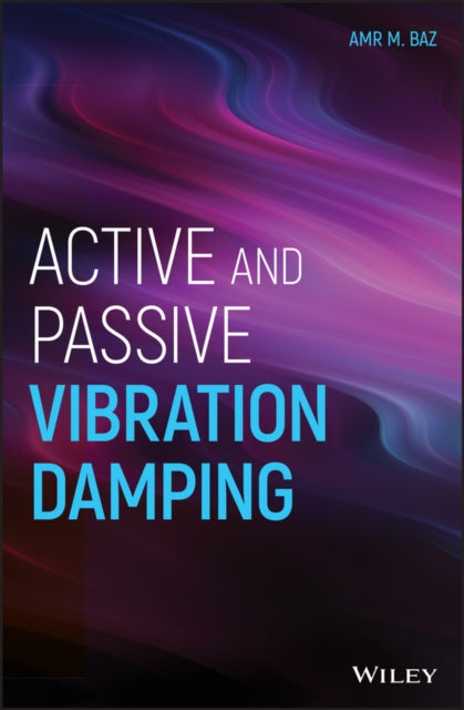 Book cover of: Active and Passive Vibration Damping. By: Baz