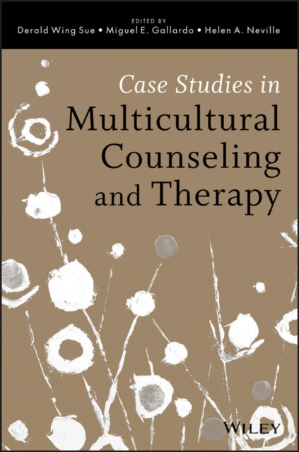 Book cover of: Case Studies in Multicultural Counseling and Therapy. By: Derald Wing Sue