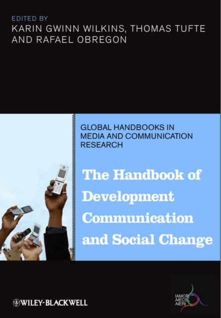 Book cover of: Handbook of Development Communication and Social Change. By: Karin Gwinn Wilkins
