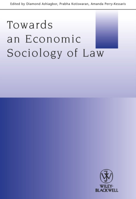 Book cover of: Towards an Economic Sociology of Law. By: Diamond Ashiagbor
