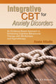 Book cover of: Integrative CBT for Anxiety Disorders. By: Assen Alladin