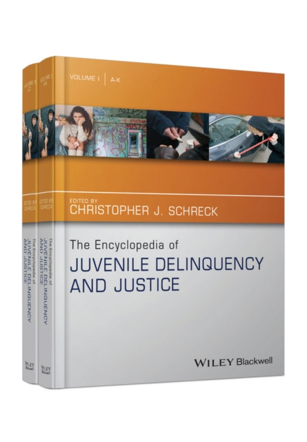 Book cover of: Encyclopedia of Juvenile Delinquency and Justice. By: Christopher J. Schreck