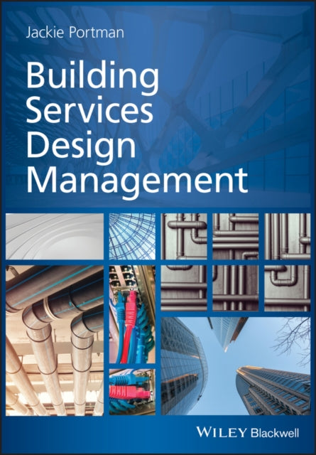 Book cover of: Building Services Design Management. By: Jackie Portman