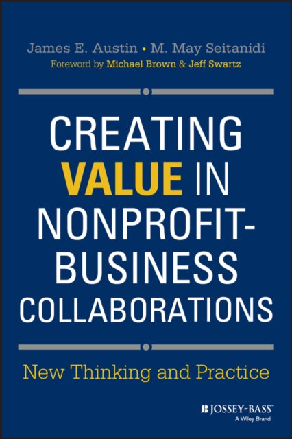 Book cover of: Creating Value in Nonprofit-Business Collaborations
