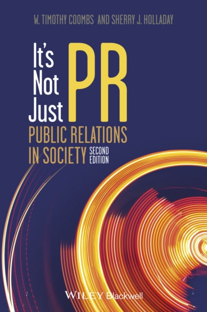 Book cover of: It's Not Just PR. By: W. Timothy Coombs