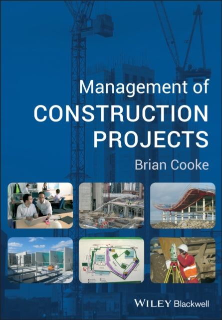 Book cover of: Management of Construction Projects. By: Brian Cooke