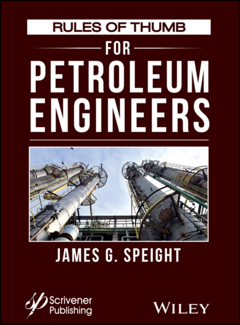 Book cover of: Rules of Thumb for Petroleum Engineers. By: James G. Speight