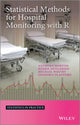 Book cover of: Statistical Methods for Hospital Monitoring with R