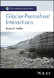 Book cover of: Glacier-Permafrost Interactions. By: Richard I. Waller