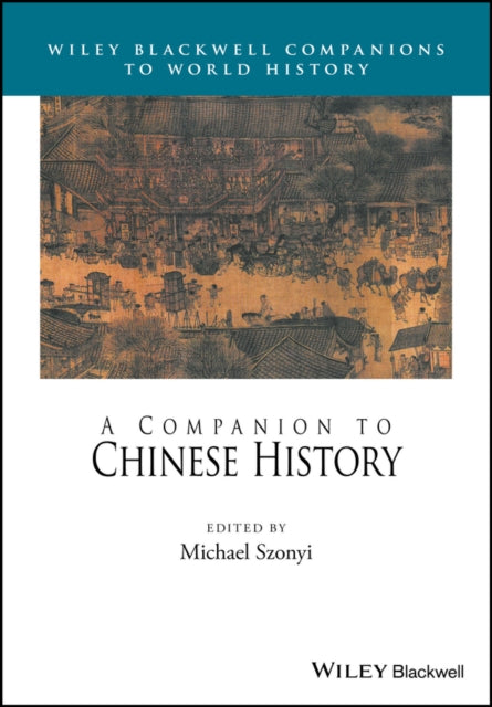 Book cover of: Companion to Chinese History. By: Michael Szonyi