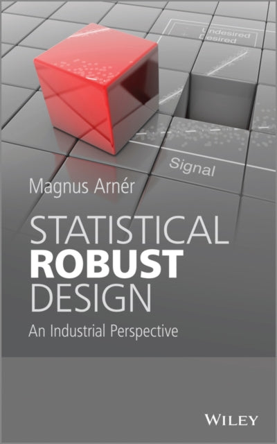 Book cover of: Statistical Robust Design. By: Magnus Arner