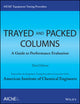 Book cover of: AIChE Equipment Testing Procedure - Trayed and Packed Columns. By: American Institute of Chemical Engineers. Equipment Testing Procedures Committee